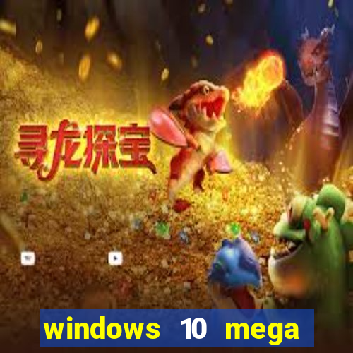 windows 10 mega lite download